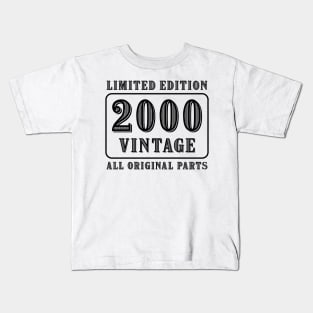 All original parts vintage 2000 limited edition birthday Kids T-Shirt